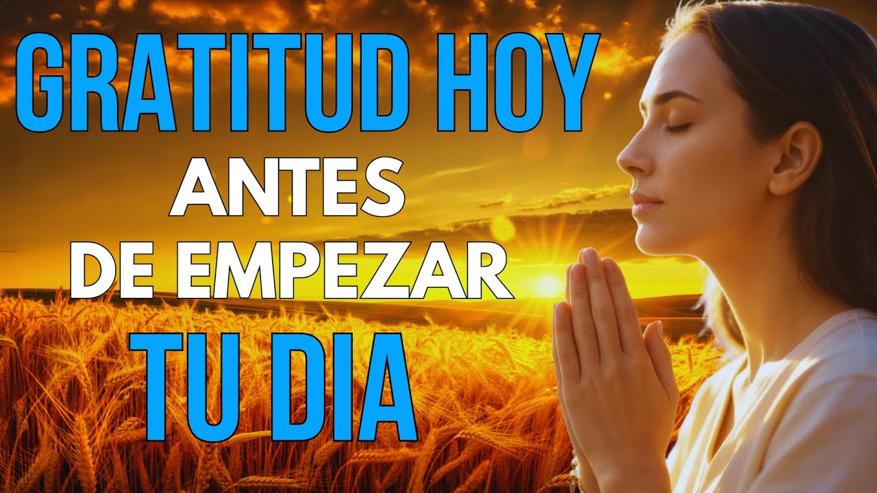 SALMO 100 La oración de gratitud que transforma tu día por completo