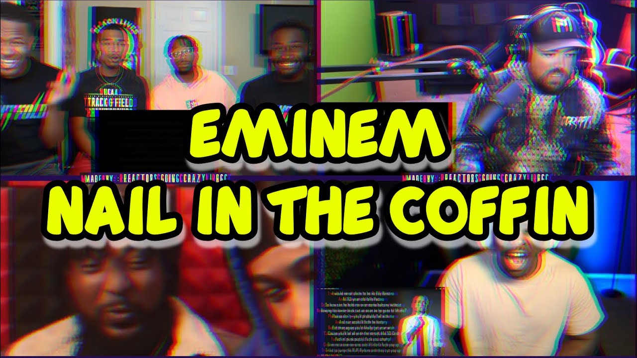 Eminem - Nail in the Coffin | UNCUT REACTION MASHUP