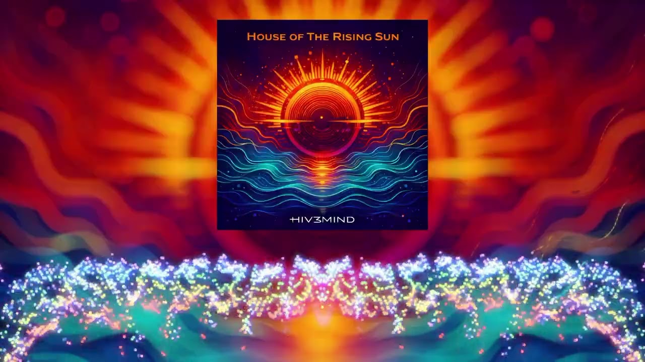 HIV3MIND - House of The Rising Sun 