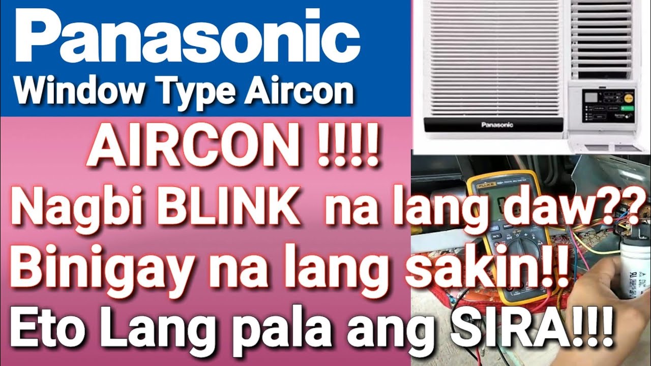 PANASONIC WINDOW TYPE Aircon | Walang Hangin | ayaw umandar ng Compressor |Nagbi Blink na lang