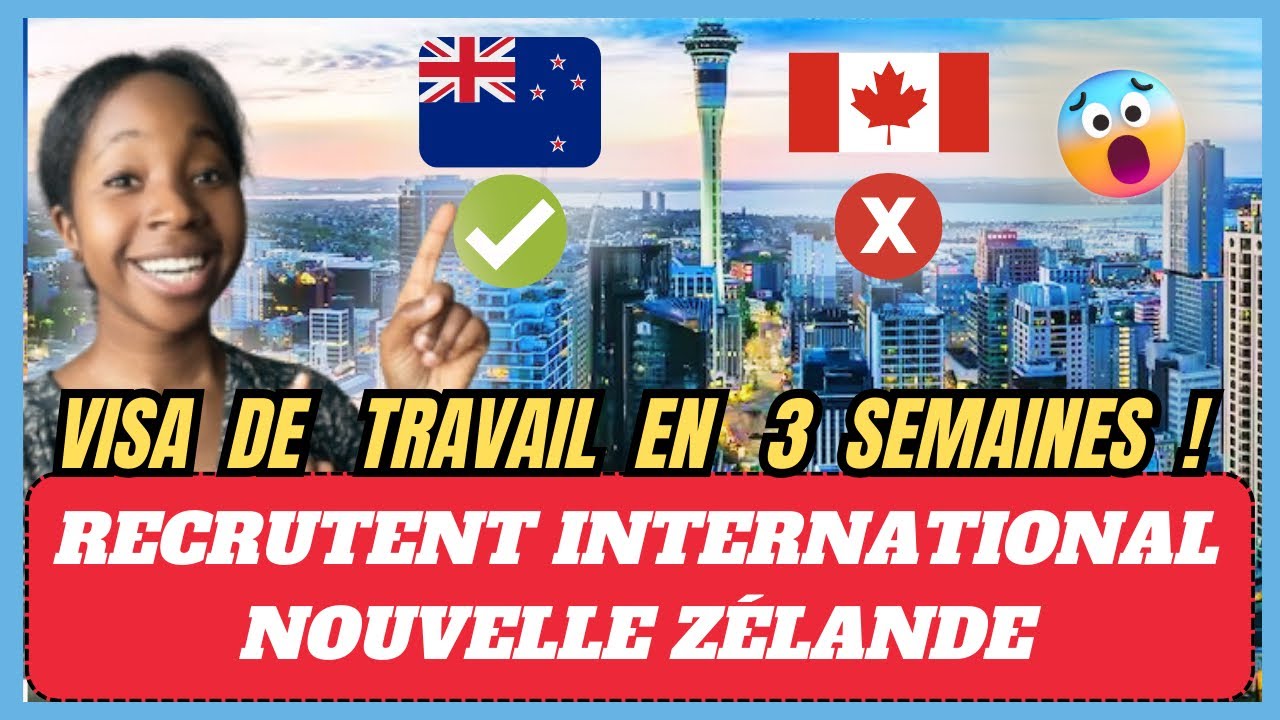 IMMIGRATION FACILE NOUVELLE ZÉLANDE 2025