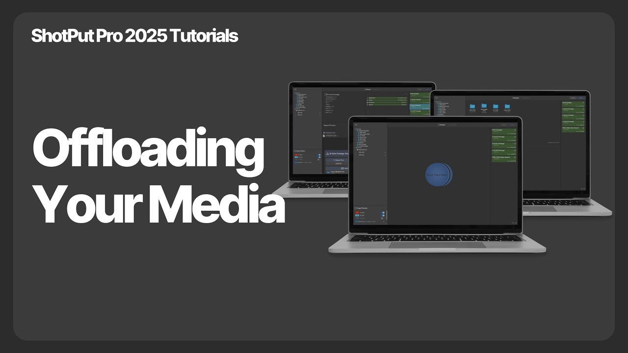 ShotPut Pro 2025 Tutorials  - Offloading Your Media