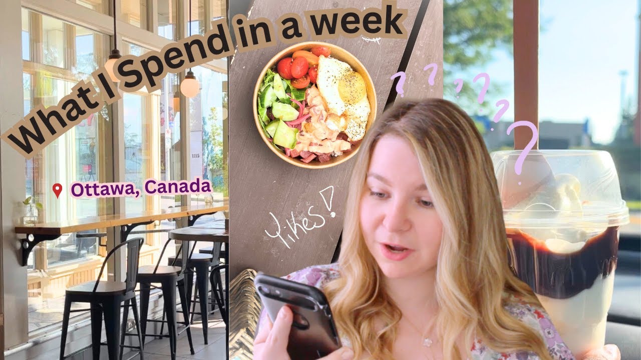 What I spend in a week living in Ottawa