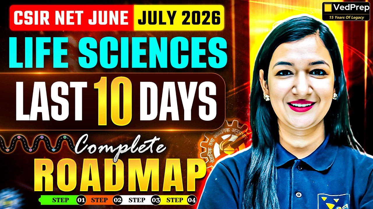 CSIR NET June/July 2026 Life Sciences 🚨 Last 10 Days Complete Roadmap | Final Strategy to Crack JRF