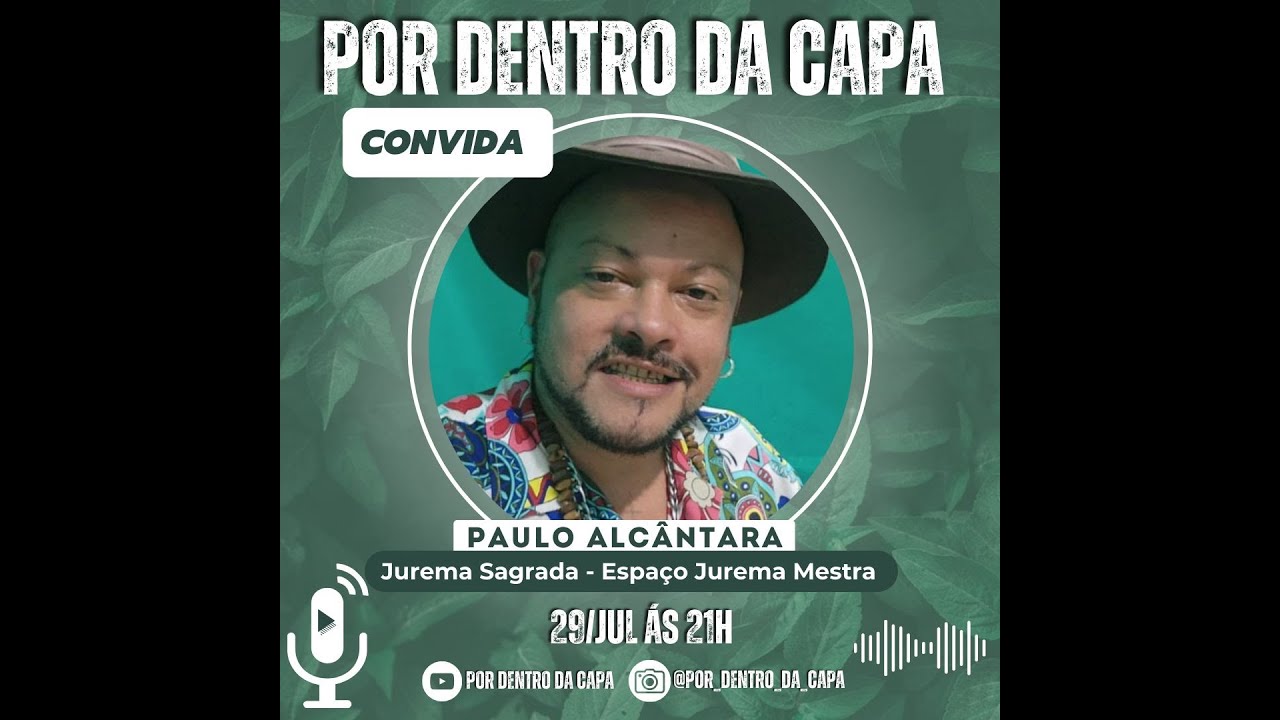 JUREMA SAGRADA - PAULO ALCÂNTARA - POR DENTRO DA CAPA #7