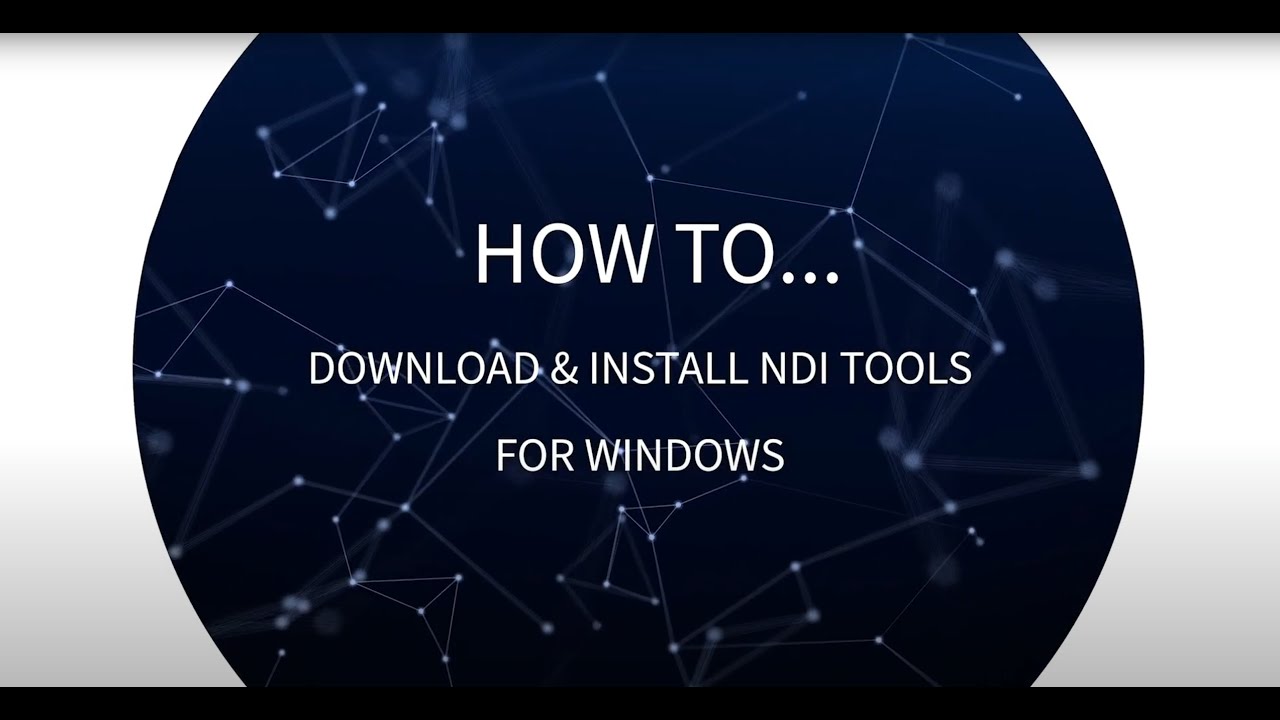 NDI Tutorial: How to Install NDI Tools