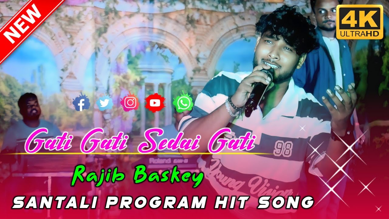 Gati Gati Sedai Gati || Rajib Baskey Santali Hit Song || Bora Santali Program Video 2025
