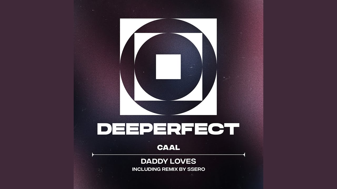 Daddy Loves (Original Mix)