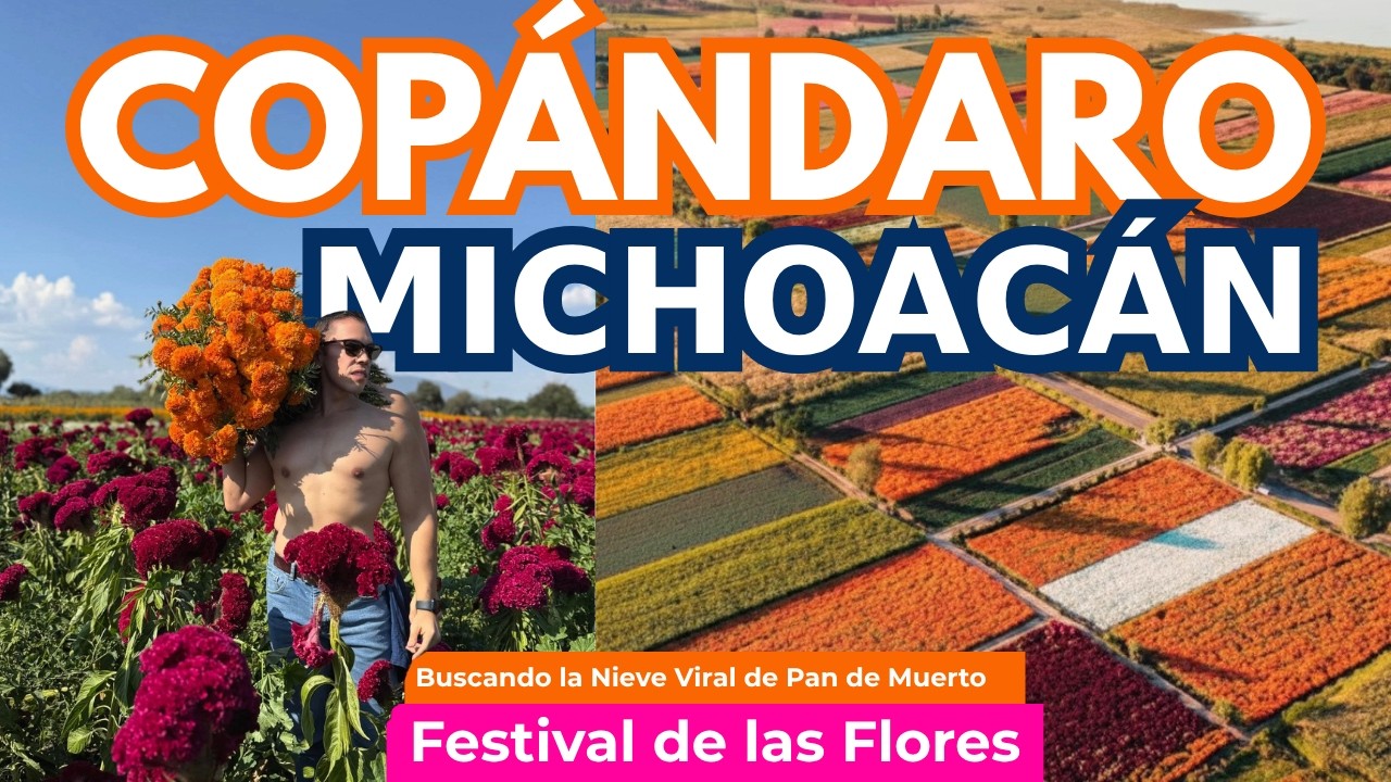 24hrs recorriendo COPÁNDARO MICHOACÁN en el FESTIVAL de las FLORES
