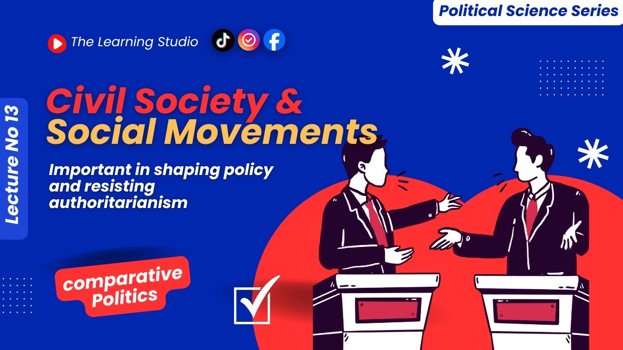 Civil Society & Social Movements Explained | Role in Democracy & Political Change | Lecture No 13