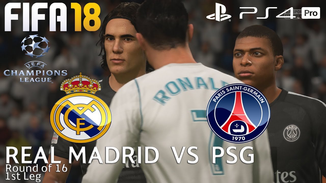 FIFA 18 (PS4 Pro) Real Madrid v PSG UEFA CHAMPIONS LEAGUE ROUND OF 16 14/2/2018 1080P 60FPS