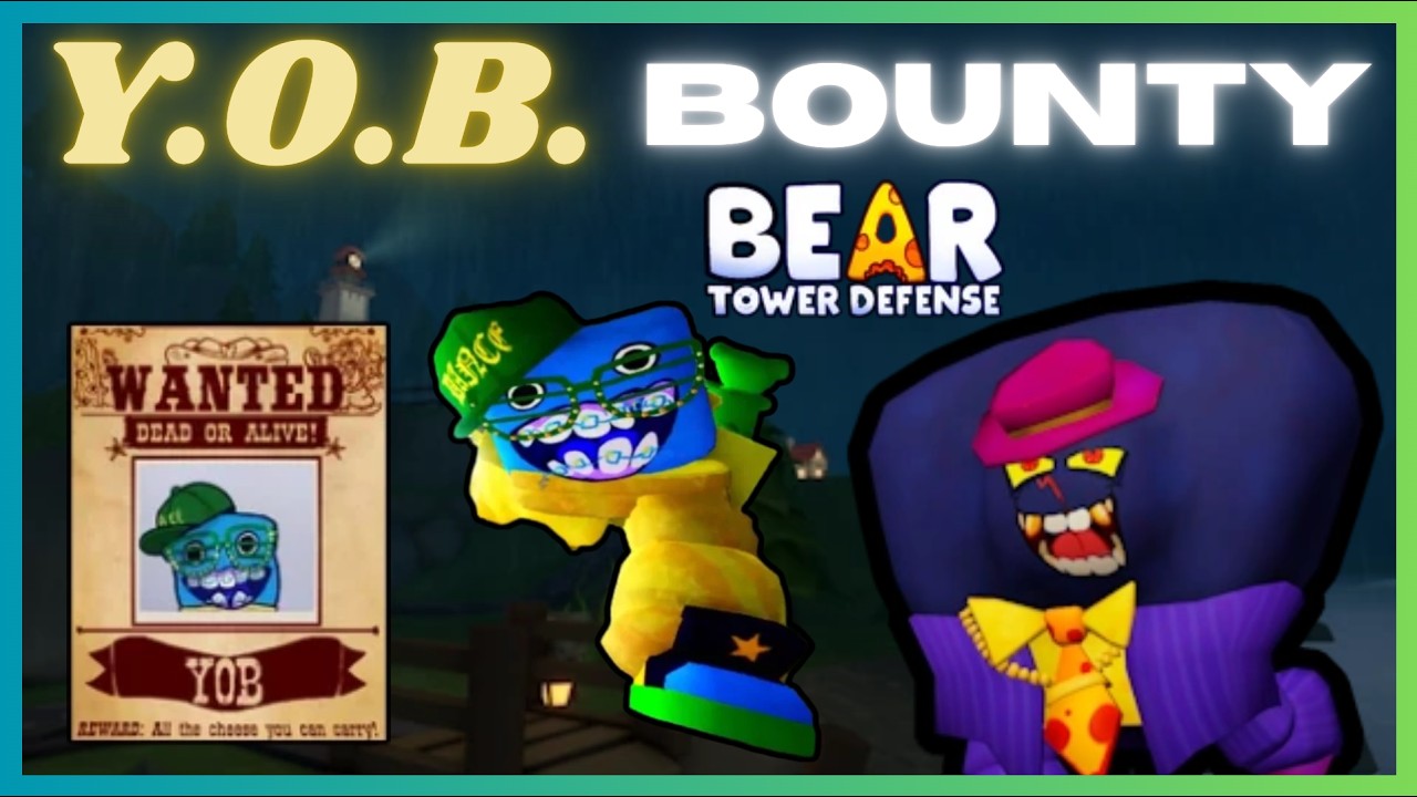 New Bounty... IT'S Y.O.B. ??? | Bear TD