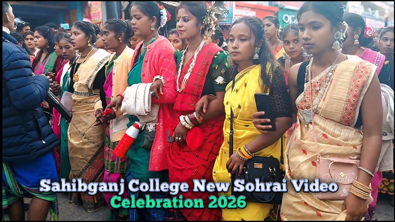 Sahibganj College New Sohrai Video Celebration 2026 || New Santhali Sohrai Video Song 