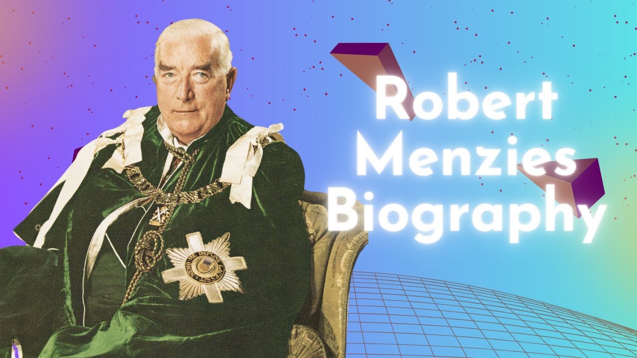 Robert Menzies Biography, Early Life, Career, Major Works, Achievements, Personal Life, Trivia