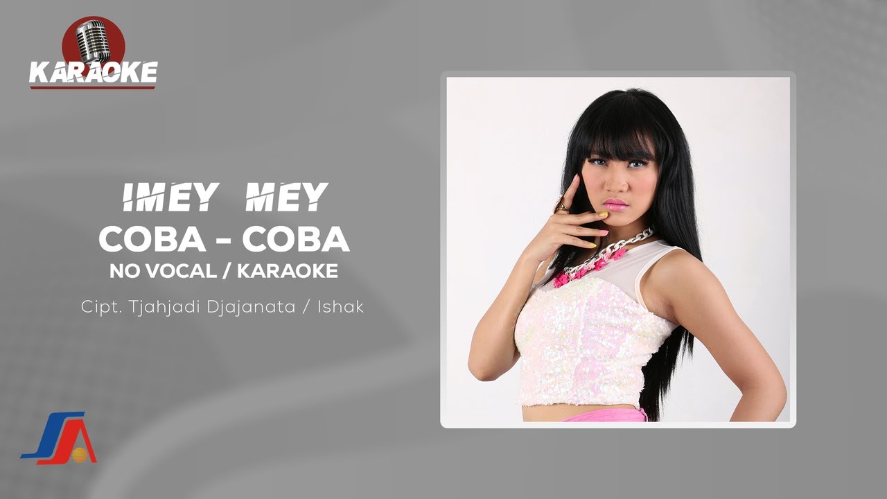 Imeymey - Coba - Coba (Official Karaoke Video) | No Vocal