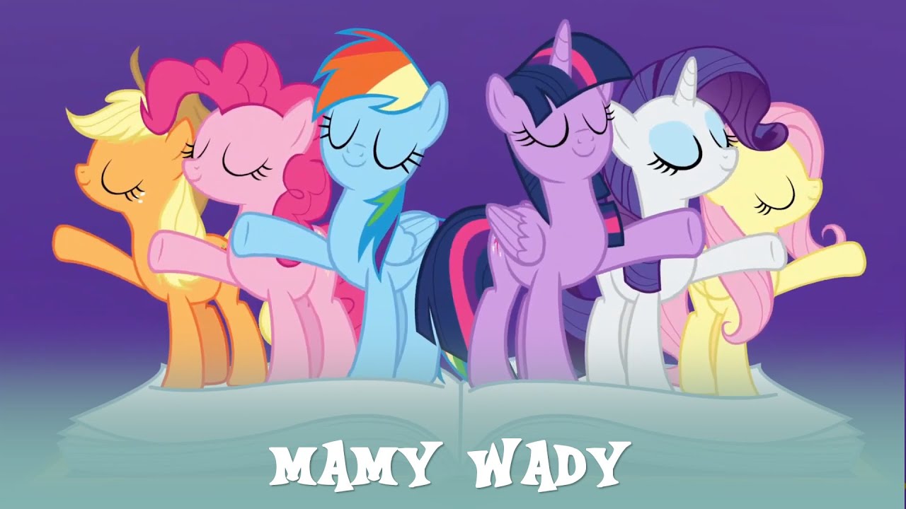 Mamy wady || Piosenka My Little Pony