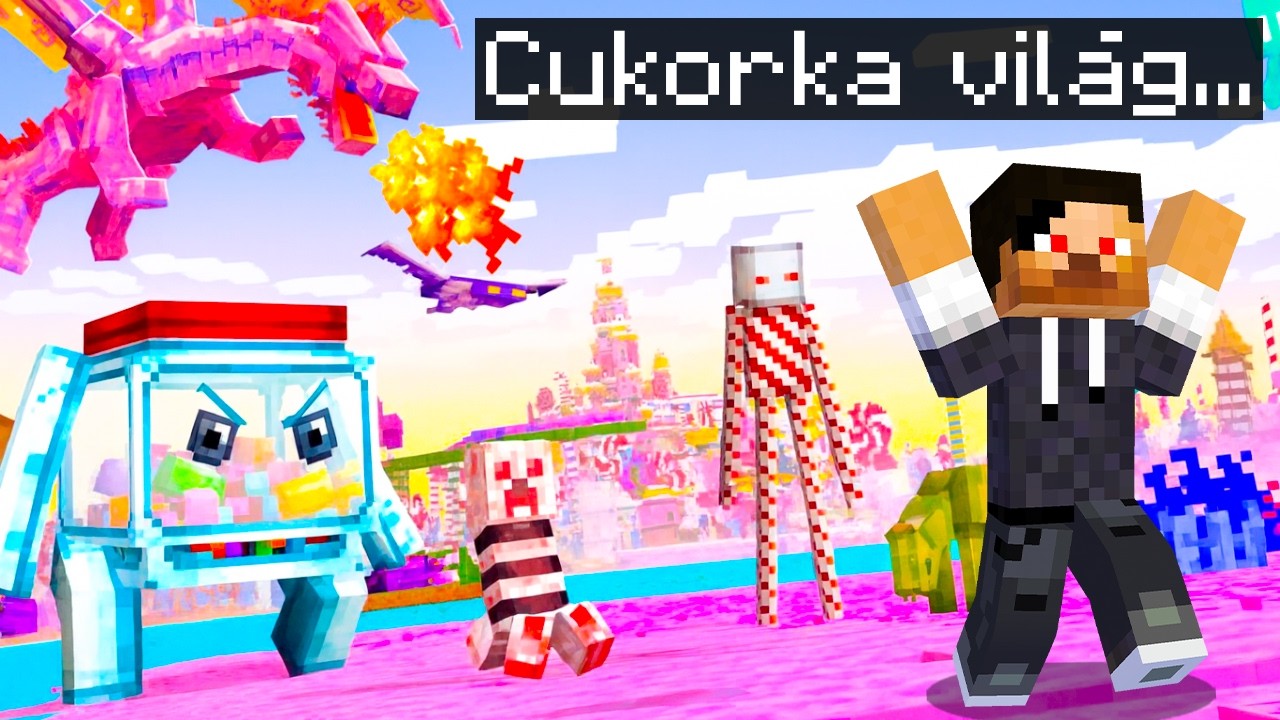 Minecraft, De CUKORKA VIL&Aacute;G Van 🍩