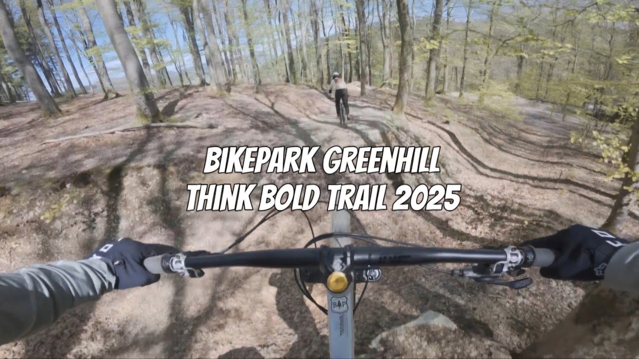 Bikepark greenhill think bold trail 2025