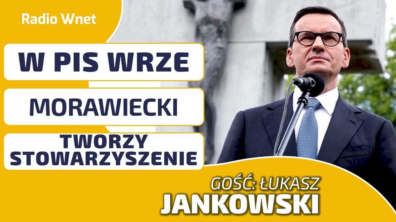 W PIS WRZE! Morawiecki zakłada stowarzyszenie. Kaczyński jest zły na byłego premiera. To rozpad PiS?