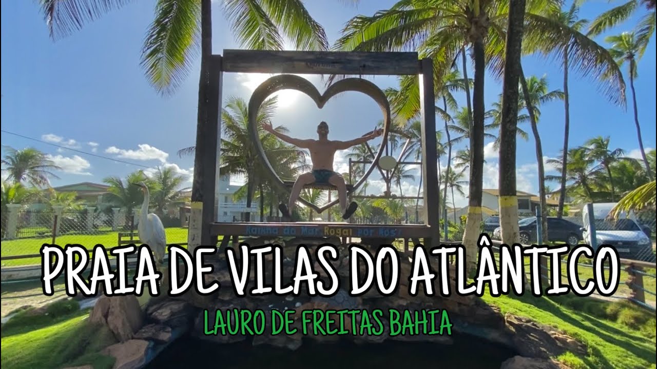 PRAIA DE VILAS DO ATLÂNTICO, Lauro de Freitas Bahia, Conheça de ponta a ponta e todas as Barracas ⛺️