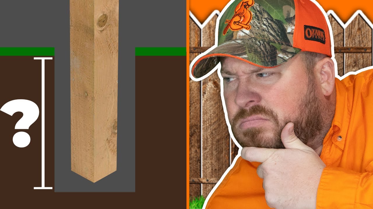 How To Build A Fence: Proper Fence Post Depth