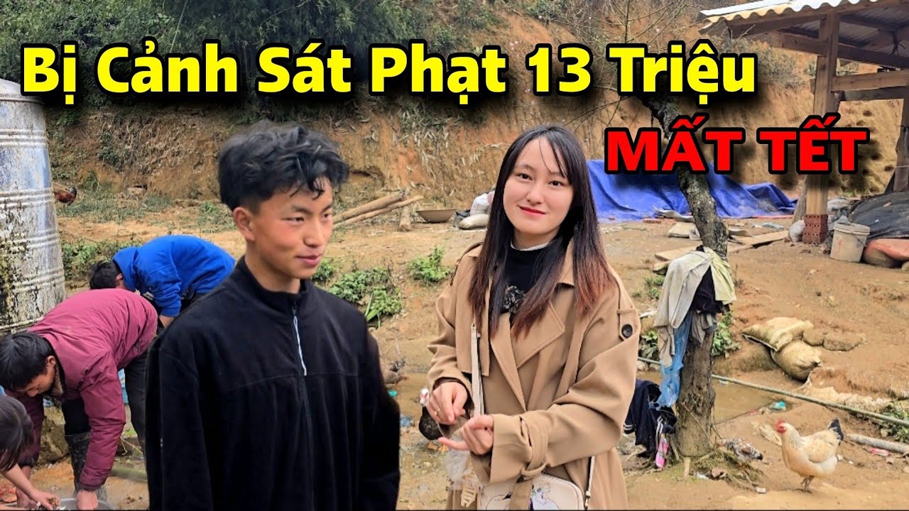 Chàng Trai 17 Tuổi Lấy Vợ Lớp 9 Bị Cảnh Sát BẮT Phạt 13 TRIỆU | Mất Tết