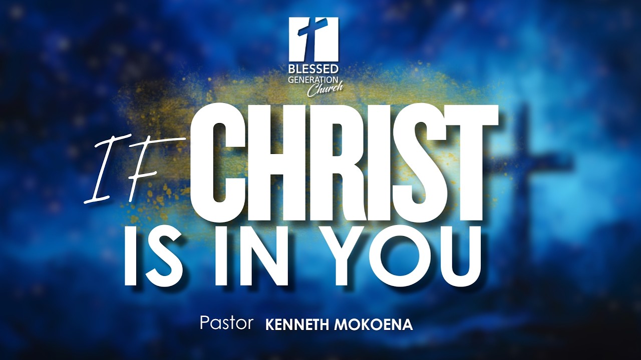 IF CHRIST IS IN YOU