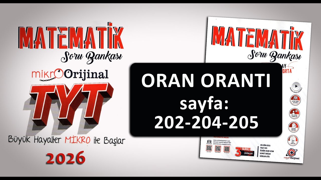 Oran Orantı SAYFA: 203-204-205 Mikro Orijinal TYT Matematik Soru Çözümleri 2026 