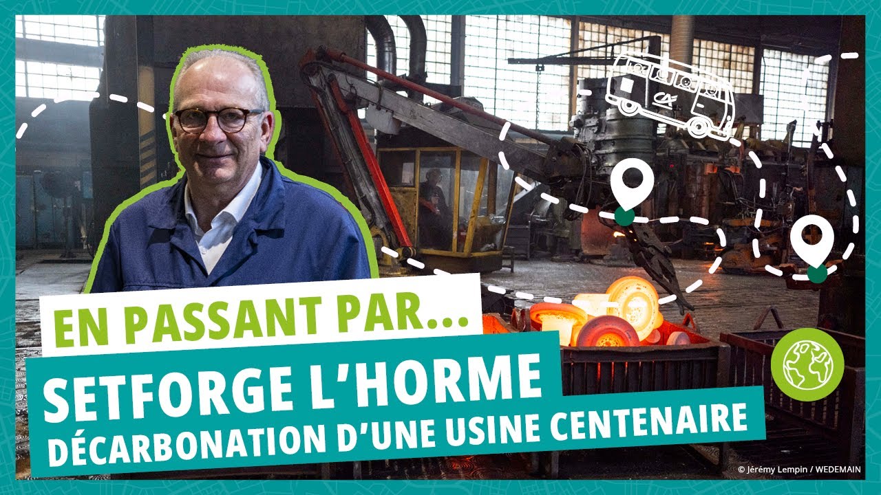 Setforge L'Horme : une forge centenaire en pleine transformation