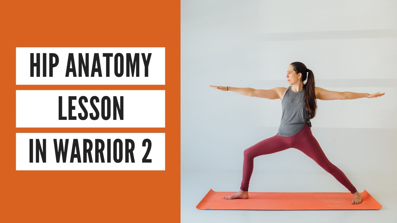 Hip Anatomy Lesson in Warrior 2