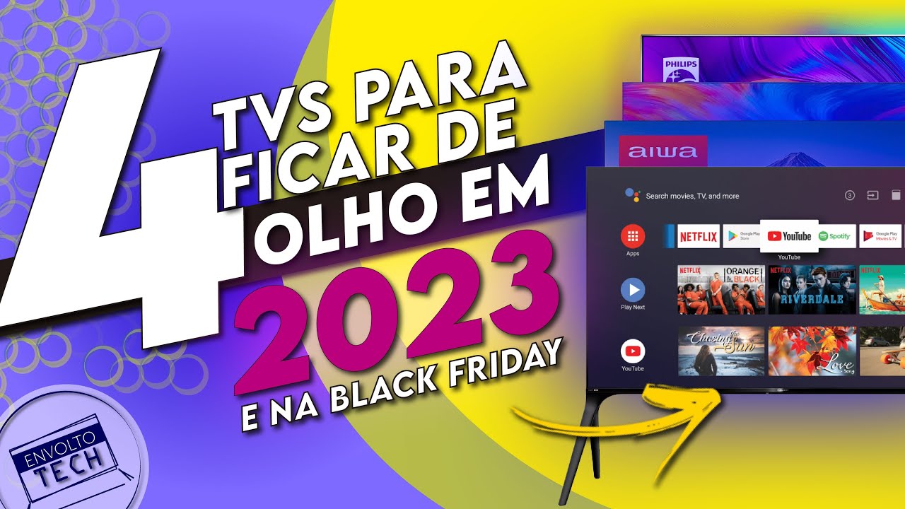 4 BOAS TVS PARA COMPRAR EM 2023 - DA BARATA A MAIS CARA!