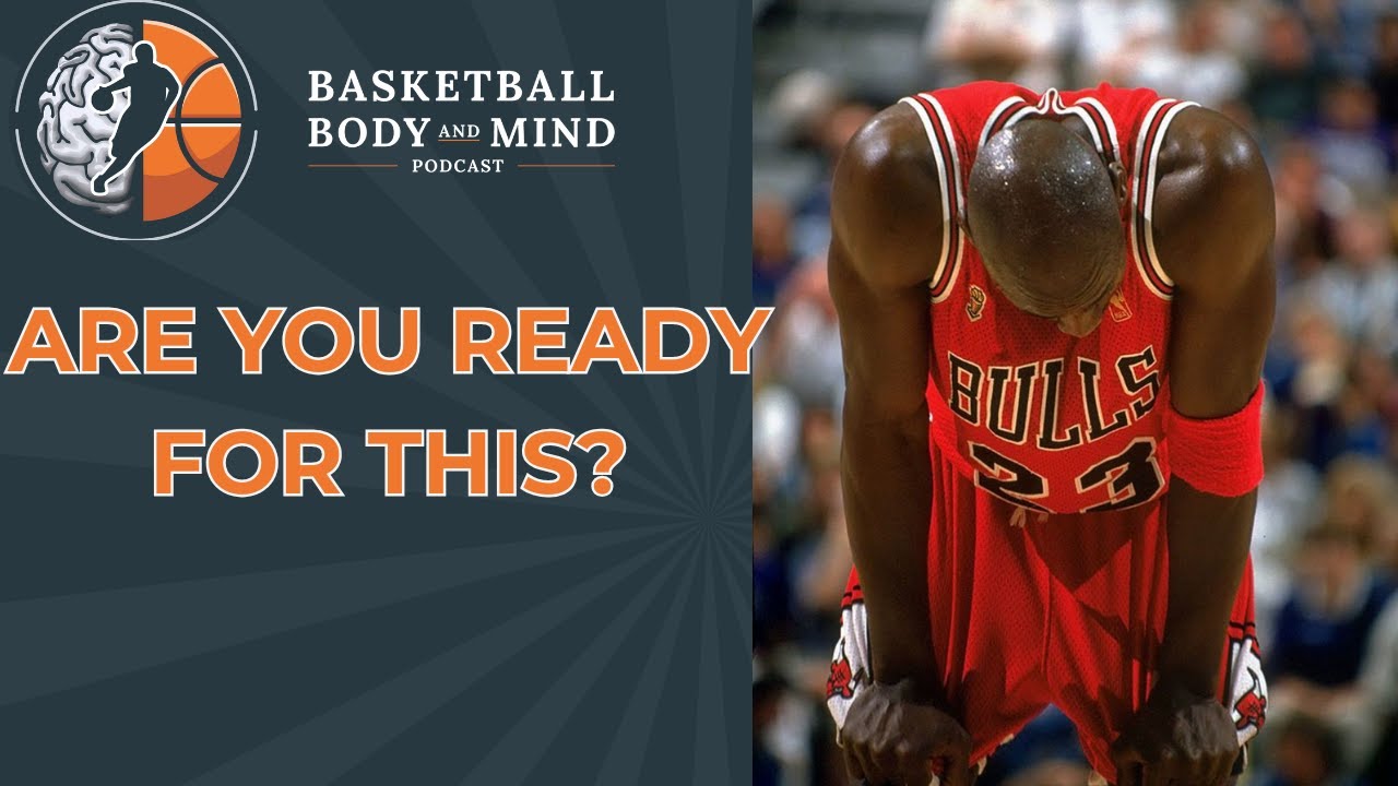 How to Be Ready for Professional Basketball || Basketball Body and Mind
