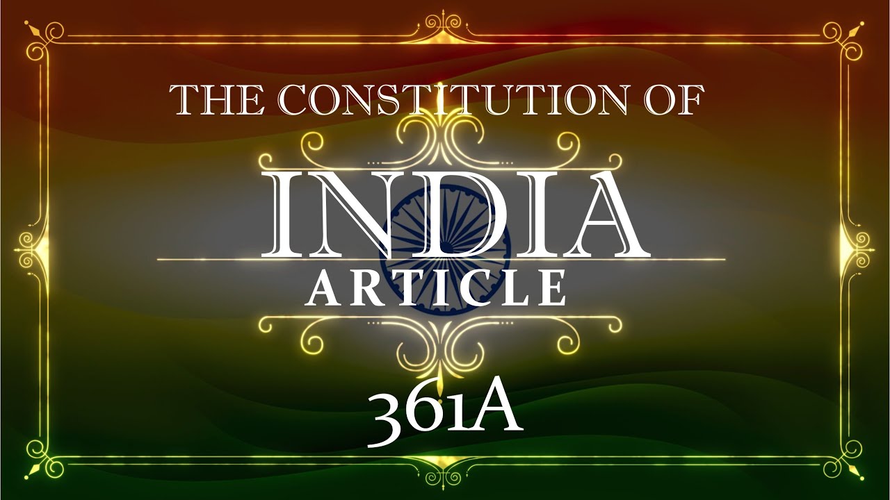 THE CONSTITUTION OF INDIA |361A _ ARTICLE | with explanation |Listen and Share an article every day|