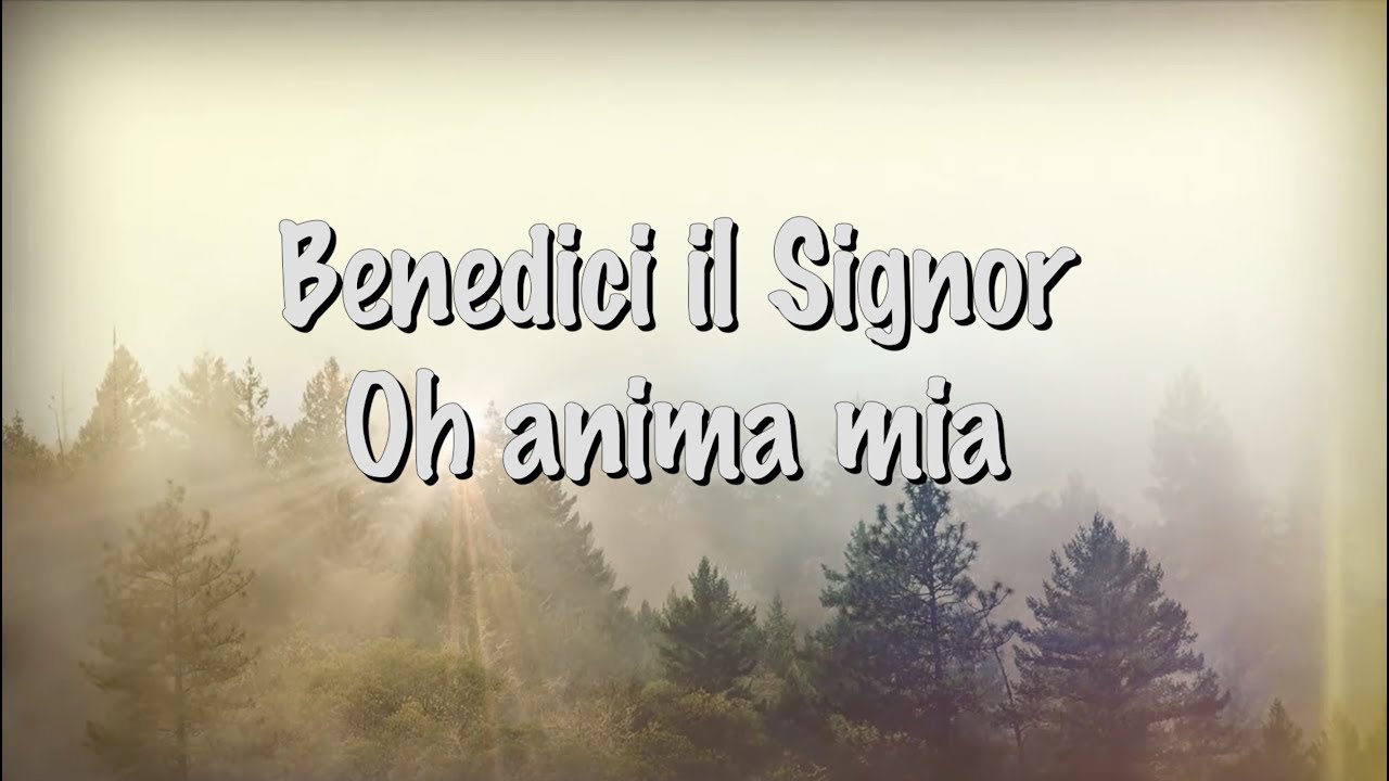 Benedici il Signor - (Migliaia di ragioni). Cantico evangelico