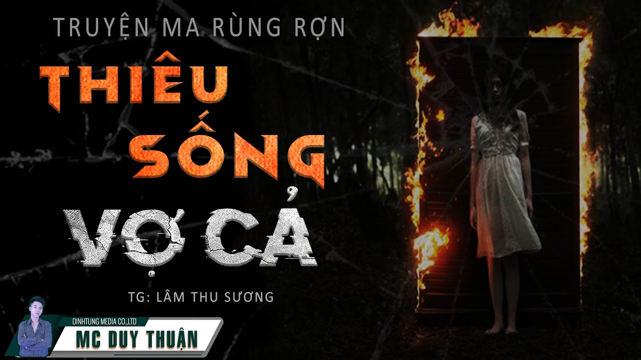 Truyện Ma  - Thiêu Sống Vợ Cả - Chiếm đoạt tình -  MC Duy Thuận Kể Nghe Rùng Rợn @NHÀ MA ​ ​