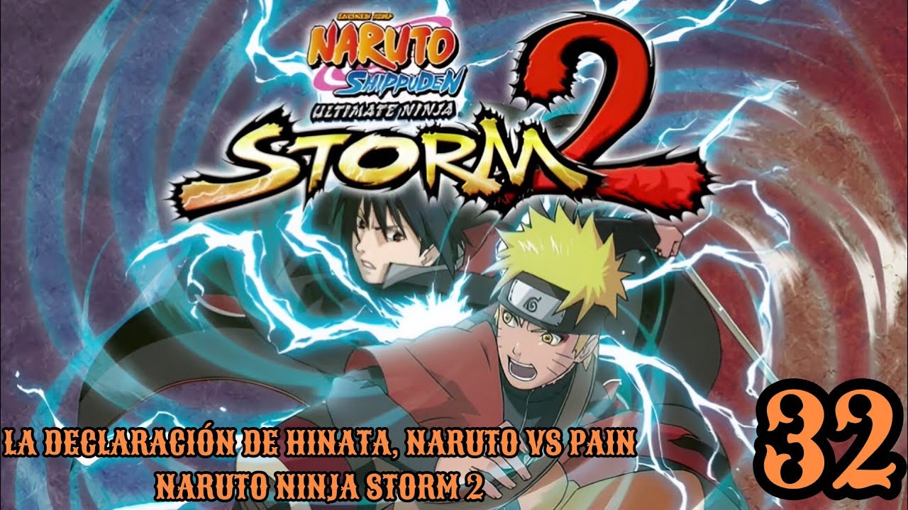 LA DECLARACIÓN DE HINATA, NARUTO VS PAIN - #NarutoNinjaStorm2 Capitulo 32