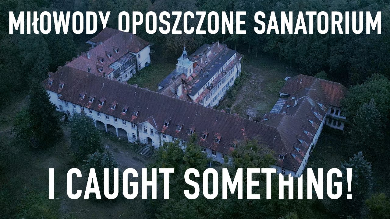 Ghost Hunting Polands Abandoned Children's Hospital