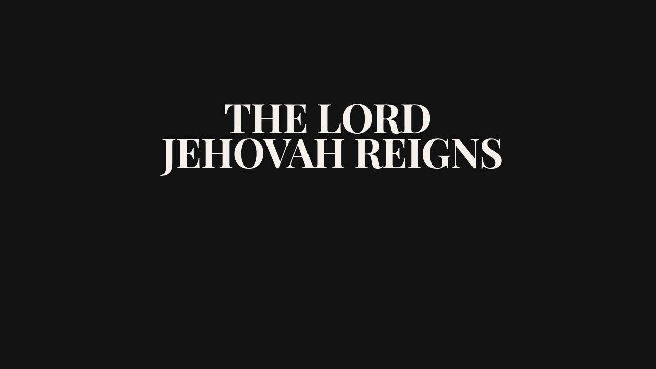 The Lord Jehovah Reigns | Contemporary Worship Hymn