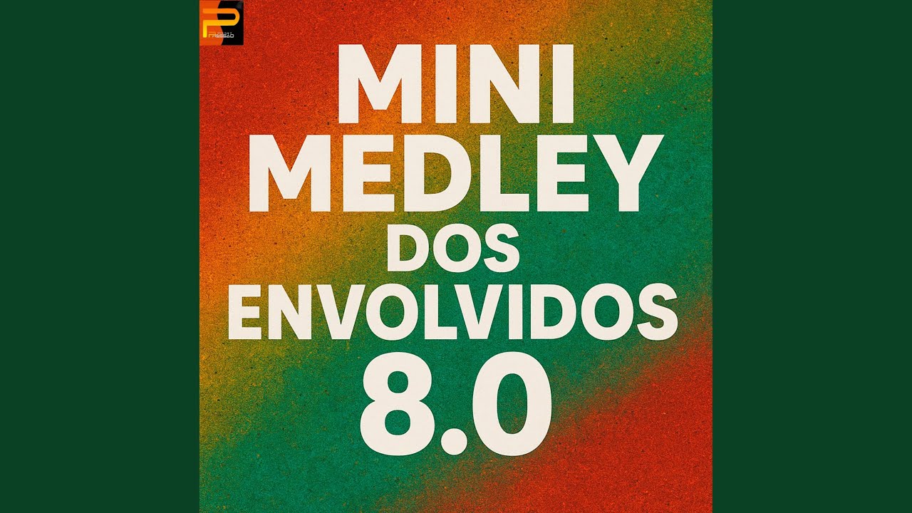 Mini Medley dos Envolvidos 8.0
