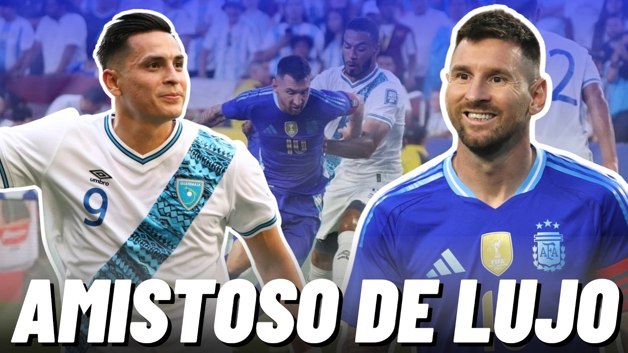 🚨¡TREMENDO REGALO! GUATEMALA JUGARÁ AMISTOSO DE ÚLTIMA HORA ANTE ARGENTINA GRACIAS A ESPAÑA😱