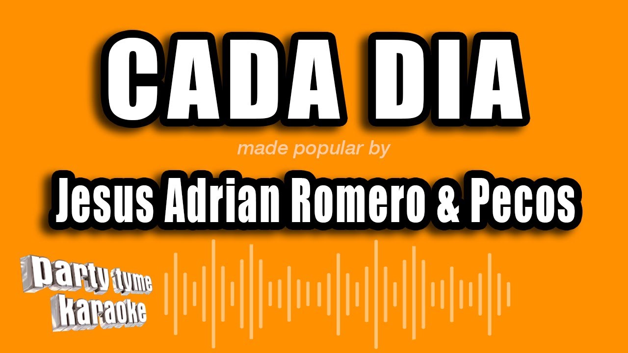 Jesus Adrian Romero & Pecos - Cada Dia (Versión Karaoke)