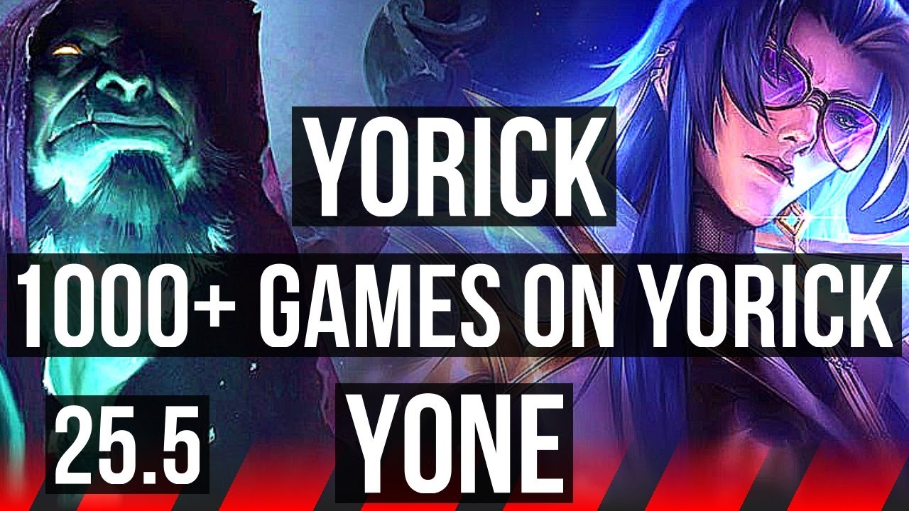 YORICK vs YONE (TOP) | 7/1/4, 1000+ games | KR Master | 25.5