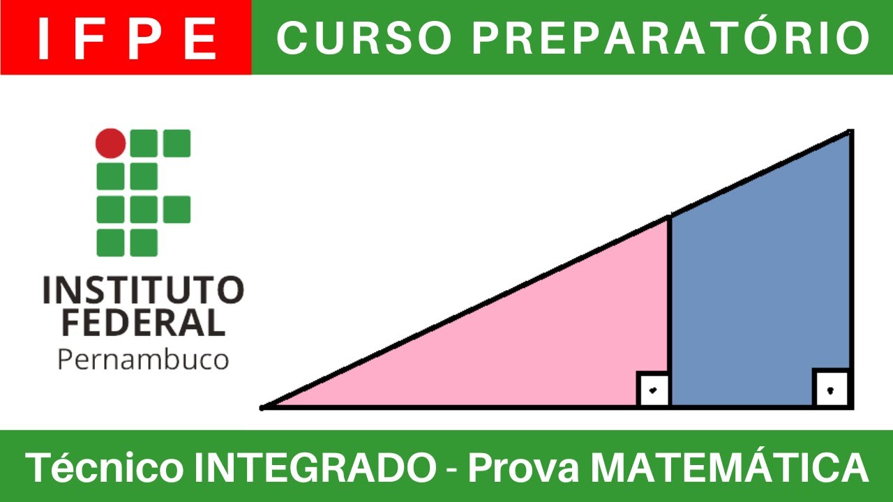 IFPE 🔴 Curso Preparatório 2025/2026 de MATEMÁTICA #IFPE Técnico Integrado ao Ensino Médio @BoraIF