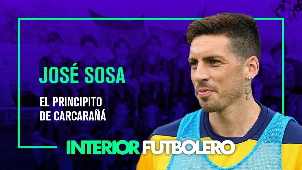 José Sosa, el Principito de Carcarañá - La historia del volante desde sus inicios en Argentina