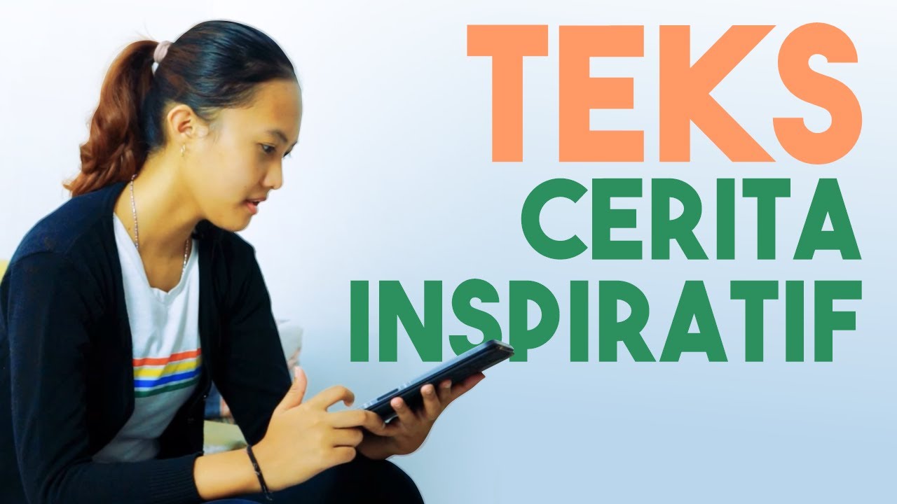 Teks Cerita Inspiratif
