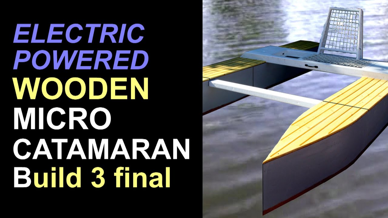 Wooden Micro Catamaran - Part 3