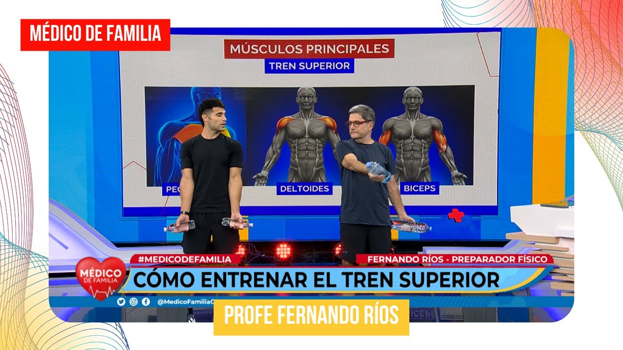 Ejercicios de tren superior | Médico de familia | Dr. Jorge Tartaglione | Profe Fer Ríos