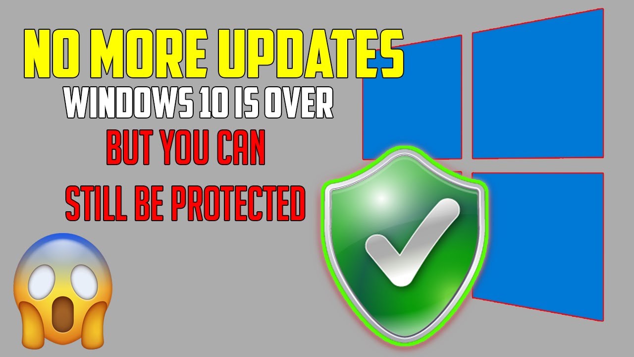 Обновления безопасности Windows 10 подходят к концу! Сделайте это, чтобы оставаться под защитой!