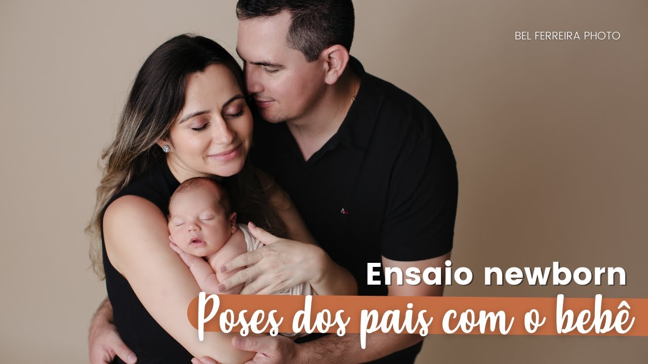 Poses dos pais com o newborn | Sessão NEWBORN com os pais