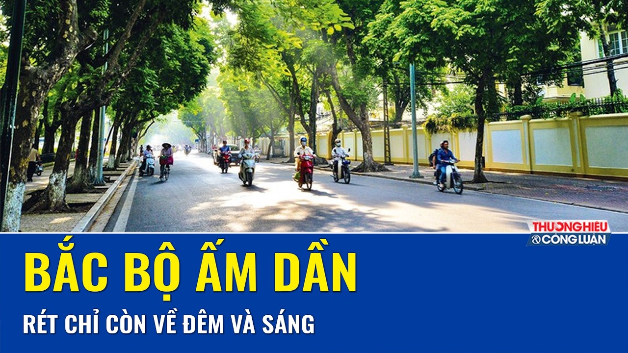 THỜI TIẾT 3 NGÀY TỚI (11 - 13/02): Miền Bắc còn mưa nhỏ rải rác, nền nhiệt có xu hướng tăng lên